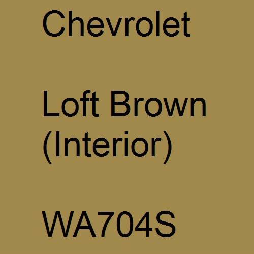 Chevrolet, Loft Brown (Interior), WA704S.